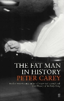 Book Cover for The Fat Man in History by Peter Carey