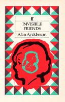 Book Cover for Invisible Friends by Alan Ayckbourn