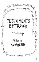 Book Cover for Testaments Betrayed by Milan Kundera