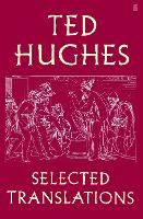 Book Cover for Ted Hughes: Selected Translations by Ted Hughes