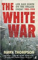 Book Cover for The White War by Mark Thompson