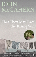 Book Cover for That They May Face the Rising Sun by John McGahern