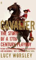 Book Cover for Cavalier by Lucy Worsley