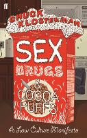 Book Cover for Sex, Drugs, and Cocoa Puffs by Chuck Klosterman