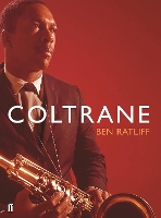 Book Cover for Coltrane by Ben Ratliff