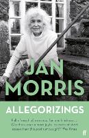 Book Cover for Allegorizings by Jan Morris