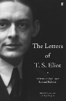 Book Cover for The Letters of T. S. Eliot Volume 1: 1898-1922 by T. S. Eliot