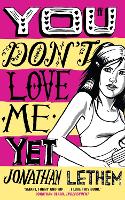 Book Cover for You Don't Love Me Yet by Jonathan Lethem