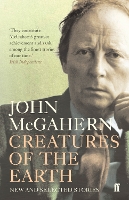 Book Cover for Creatures of the Earth by John McGahern
