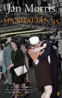 Book Cover for Manhattan '45 by Jan Morris