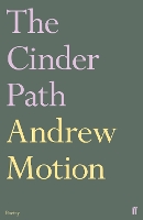 Book Cover for The Cinder Path by Sir Andrew Motion