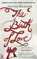 Book Cover for The Birth of Love by Joanna Kavenna