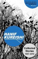 Book Cover for Collected Stories by Hanif Kureishi, Hanif Kureishi