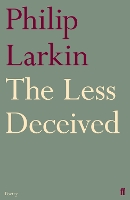 Book Cover for The Less Deceived by Philip Larkin