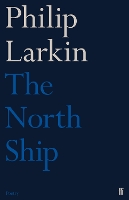 Book Cover for The North Ship by Philip Larkin