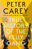 Book Cover for True History of the Kelly Gang by Peter Carey