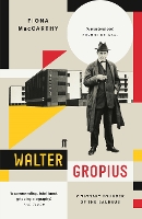 Book Cover for Walter Gropius by Fiona MacCarthy