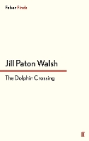 Book Cover for The Dolphin Crossing by Jill Paton Walsh