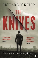 Book Cover for The Knives by Richard T., II Kelly