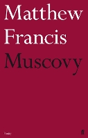 Book Cover for Muscovy by Matthew Francis