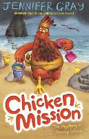 Book Cover for Chicken Mission: The Mystery of Stormy Island by Jennifer (Author, 'Atticus CLaw' series) Gray