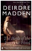 Book Cover for The Birds of the Innocent Wood by Deirdre Madden