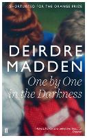 Book Cover for One by One in the Darkness by Deirdre Madden