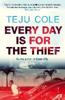 Book Cover for Every Day is for the Thief by Teju Cole