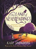 Book Cover for The Land of Neverendings by Kate Saunders