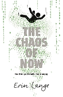 Book Cover for The Chaos of Now by Erin Lange