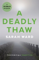 Book Cover for A Deadly Thaw by Sarah Ward