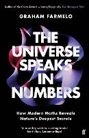 Book Cover for The Universe Speaks in Numbers by Graham Farmelo