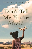 Book Cover for Don't Tell Me You're Afraid by Giuseppe Catozzella