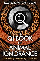 Book Cover for QI: The Book of Animal Ignorance by John Lloyd, John Mitchinson