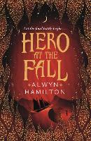 Book Cover for Hero at the Fall by Alwyn Hamilton
