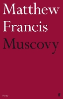 Book Cover for Muscovy by Matthew Francis