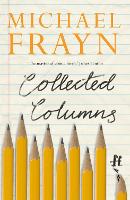 Book Cover for Collected Columns by Michael Frayn