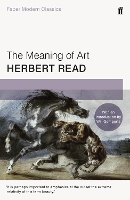 Book Cover for The Meaning of Art by Herbert Read, Will (Arts Editor) Gompertz