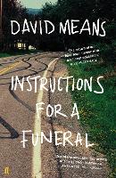 Book Cover for Instructions for a Funeral by David Means