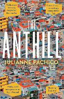 Book Cover for The Anthill by Julianne Pachico