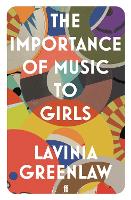 Book Cover for The Importance of Music to Girls by Lavinia Greenlaw