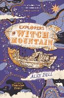 Book Cover for Explorers on Witch Mountain by Alex Bell