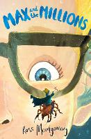 Book Cover for Max and the Millions by Ross Montgomery