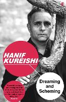 Book Cover for Dreaming and Scheming by Hanif Kureishi