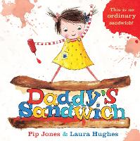 Book Cover for Daddy's Sandwich by Pip Jones