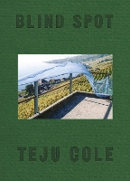 Book Cover for Blind Spot by Teju Cole