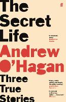 Book Cover for The Secret Life by Andrew O'Hagan