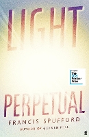 Book Cover for Light Perpetual by Francis Spufford