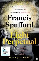 Book Cover for Light Perpetual by Francis (author) Spufford