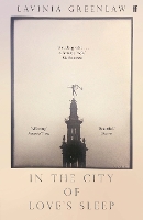 Book Cover for In the City of Love's Sleep by Lavinia Greenlaw